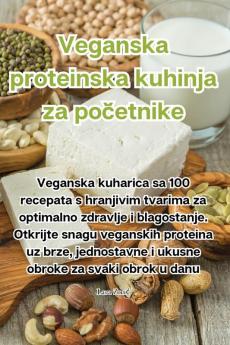 Veganska proteinska kuhinja za po��etnike