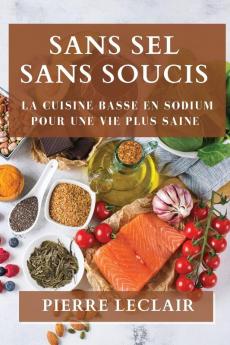 Sans Sel Sans Soucis