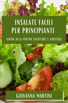 Insalate Facili per Principianti