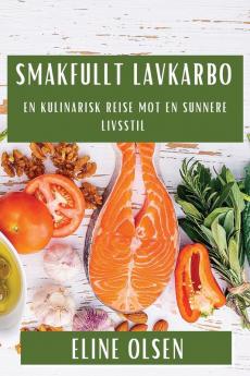 Smakfullt Lavkarbo