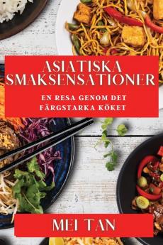 Asiatiska Smaksensationer