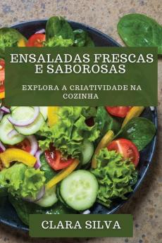 Ensaladas Frescas e Saborosas