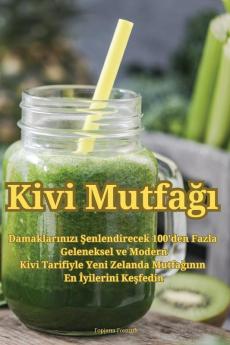 Kivi Mutfağı (Turkish Edition)