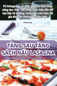 Tầng Sau Tầng Sách Nấu Lasagna (Vietnamese Edition)