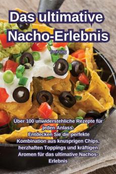 Das ultimative Nacho-Erlebnis