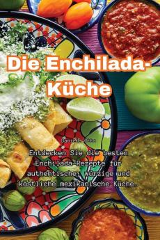 Die Enchilada-Küche (German Edition)