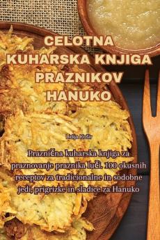 CELOTNA KUHARSKA KNJIGA PRAZNIKOV HANUKO