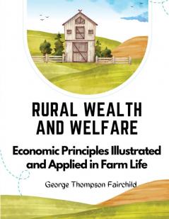 Rural Wealth and Welfare