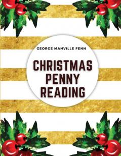 Christmas Penny Readings