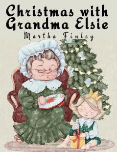 Christmas with Grandma Elsie