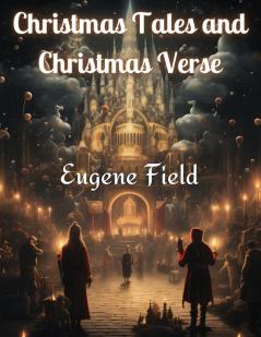 Christmas Tales and Christmas Verse