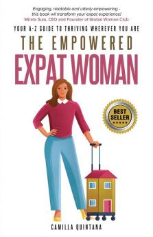 The Empowered Expat Woman