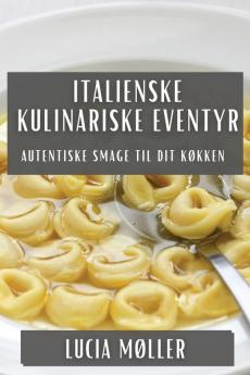 Italienske Kulinariske Eventyr