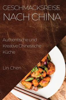 Geschmacksreise nach China