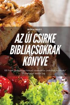 Az Új Csirke Bibliacsokrak Könyve (Hungarian Edition)