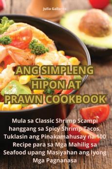 ANG SIMPLENG HIPON AT PRAWN COOKBOOK