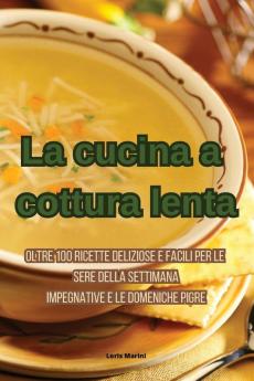 La cucina a cottura lenta