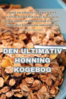 DEN ULTIMATIV HONNING KOGEBOG