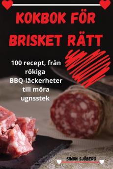 Kokbok För Brisket Rätt (Swedish Edition)