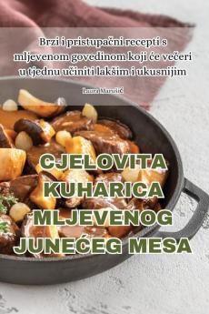 CJELOVITA KUHARICA MLJEVENOG JUNE��EG MESA