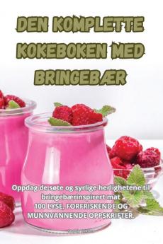 Den Komplette Kokeboken Med Bringebær (Norwegian Edition)