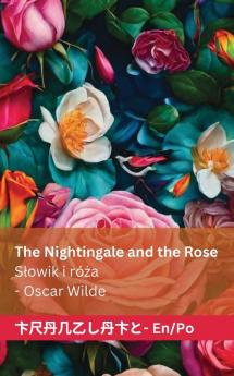 The Nightingale and the Rose / S?owik i ró?a