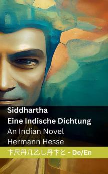 Siddhartha  - Eine Indische Dichtung / An Indian Novel