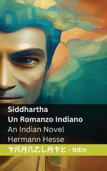 Siddhartha  - Un Romanzo Indiano / An Indian Novel