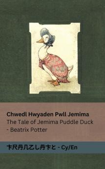 Chwedl Hwyaden Pwll Jemima / The Tale of Jemima Puddle Duck