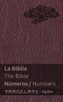 La Biblia (Números) / The Bible (Numbers): Tranzlaty Español English (Spanish Edition)