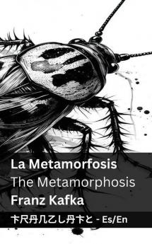 La Metamorfosis / The Metamorphosis