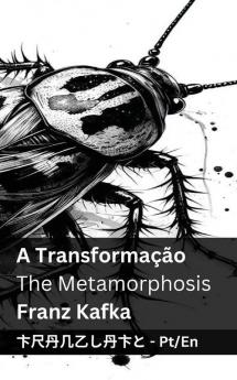 A Transforma����o / The Metamorphosis