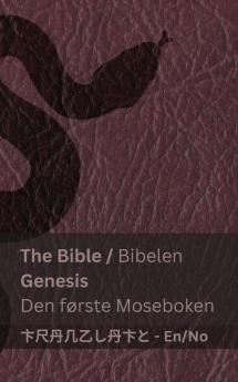 The Bible (Genesis) / Bibelen (Den Første Moseboken): Tranzlaty English Norsk (Norwegian Edition)