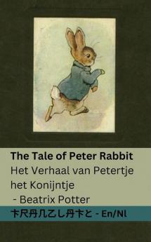 The Tale of Peter Rabbit / Het verhaal van Petertje het Konijntje