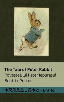 The Tale of Peter Rabbit / Povestea lui Peter Iepura?ul