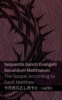 Biblia Sacra (Sequentia Sancti Evangelii Secundum  Matthaeum) / The Bible (The Gospel According to Saint Matthew)