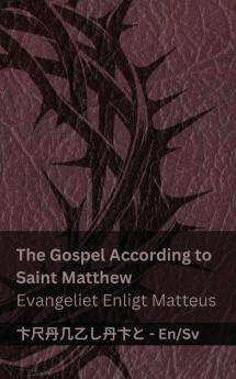 The Bible (The Gospel According to Saint Matthew) / Bibeln (Evangeliet Enligt Matteus)