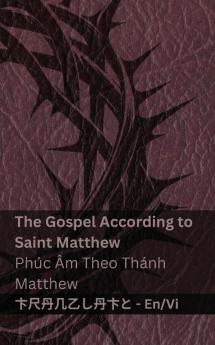 The Bible (The Gospel According to Saint Matthew) / Kinh Th��nh (Ph��c ��m Theo Th��nh  Matthew)