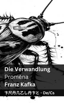 Die Verwandlung / Proměna