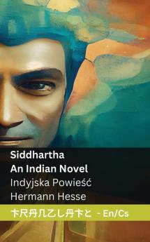 Siddhartha  - An Indian Poem / Indická Báseň