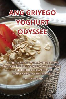 ANG GRIYEGO YOGHURT ODYSSEE