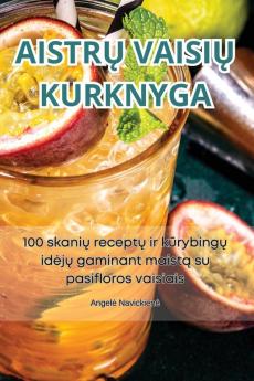 Aistrų Vaisių Kurknyga (Lithuanian Edition)