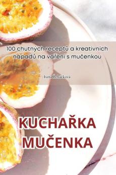 Kuchařka Mučenka (Czech Edition)