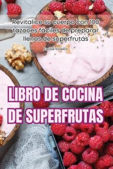 LIBRO DE COCINA DE SUPERFRUTAS