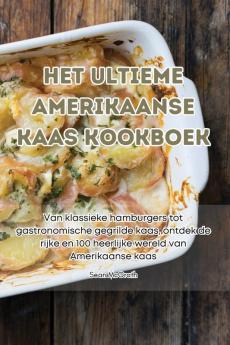 HET ULTIEME AMERIKAANSE KAAS KOOKBOEK