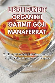 LIBRI I FUNDIT ORGANIK I GATIMIT GOJI MANAFERRAT