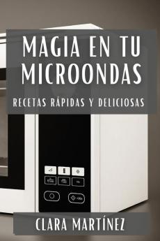 Magia en tu Microondas