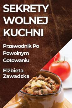 Sekrety Wolnej Kuchni