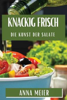 Knackig Frisch