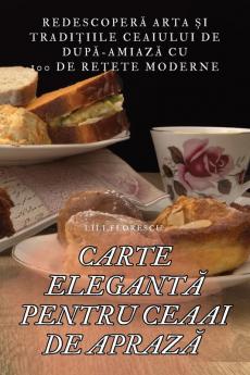 Carte Elegantă Pentru Ceaai De Aprază (Romanian Edition)